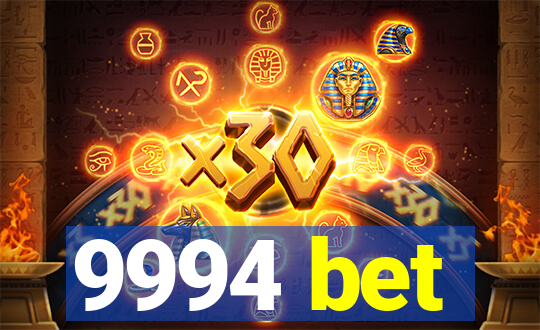 9994 bet